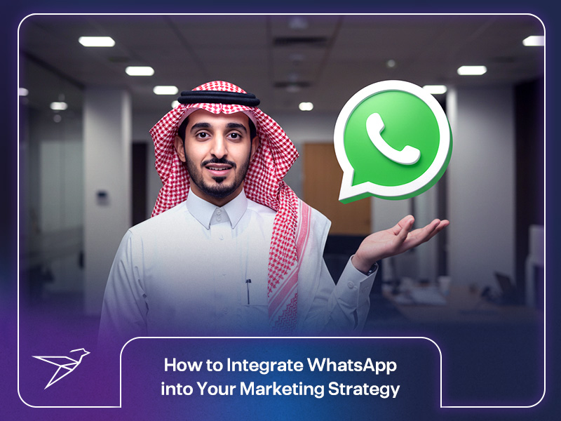 How to Integrate WhatsApp into Your Marketing Strategy