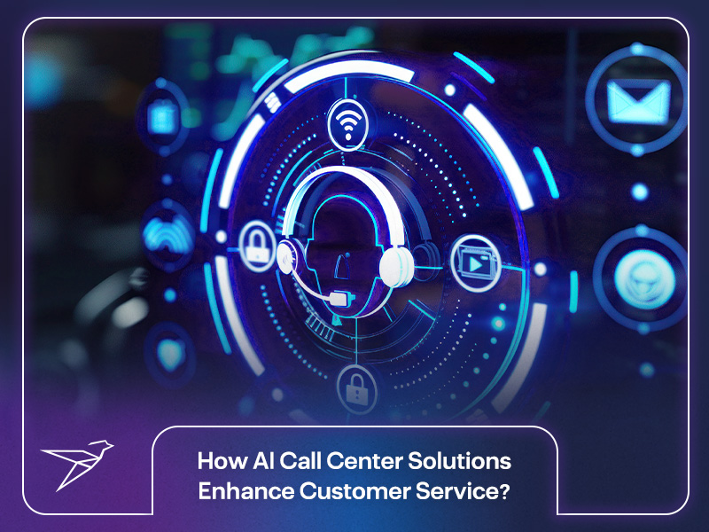 How AI Call Center Solutions Enhance Customer Service?